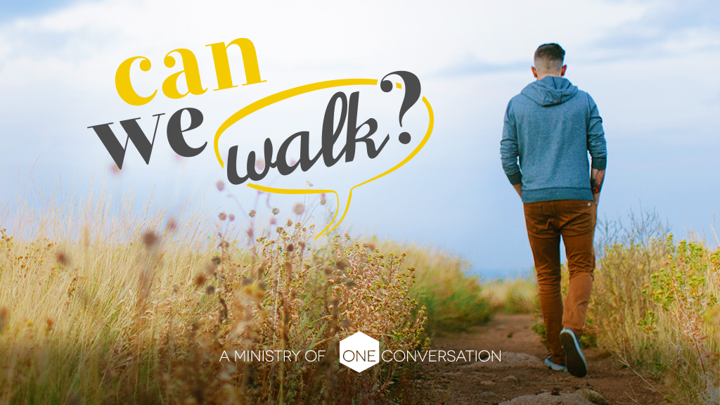 "Can We Walk?"